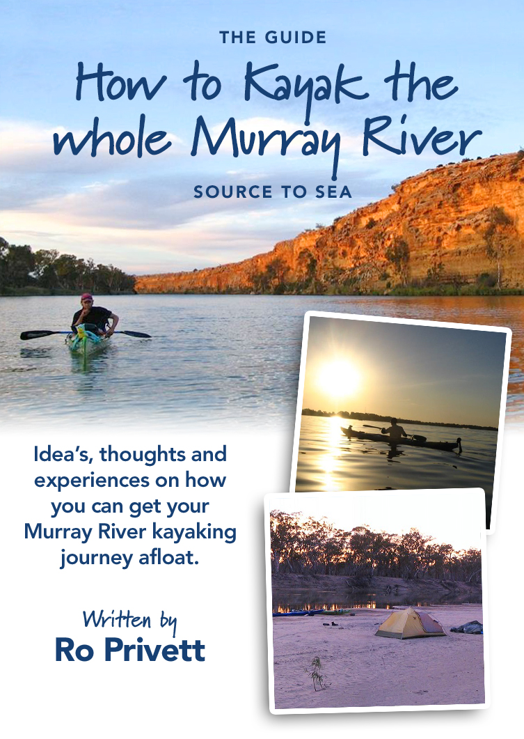 Paddling the whole Murray River Paddling the whole Murray River